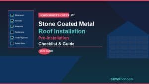 Stone coated metal roof pre-installation checklist guide for homeowners 2026